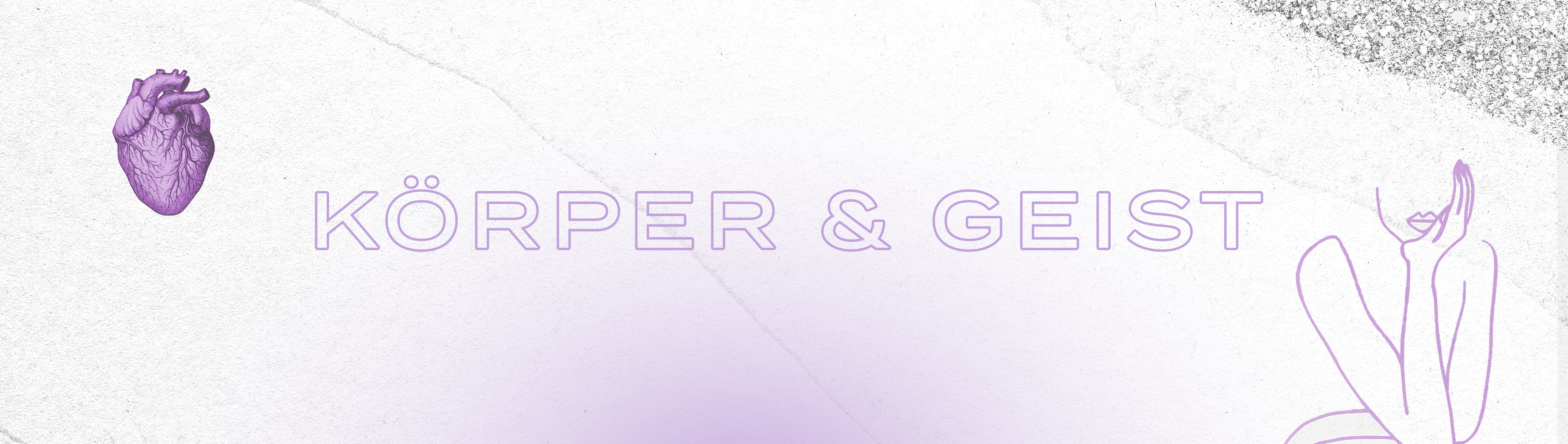KÖRPER & GEIST